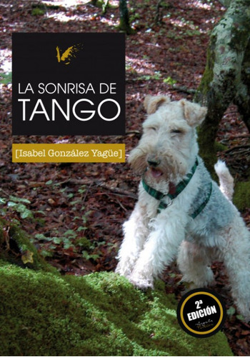 Libro La Sonrisa De Tango - Gonzã¡lez Yagã¼e, Isabel