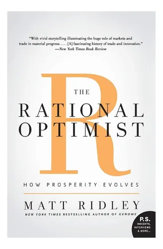 Libro: El Optimista Racional: Cómo Evoluciona La Prosperidad