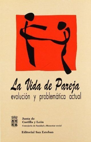 Vida De Pareja: Evolucion Y Problematica Actual.,la - Gal...