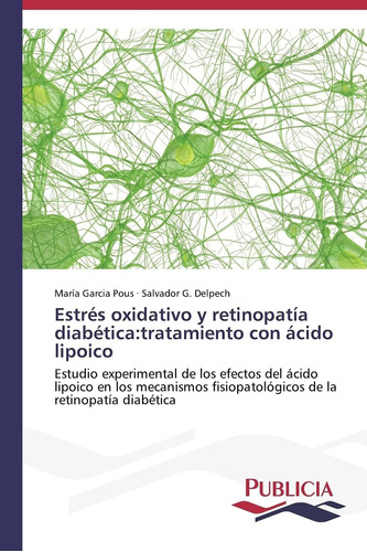 Libro: Estrés Oxidativo Y Retinopatía Diabética:tratamiento 