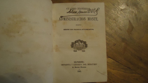 Cuadro Historico De La Administración Montt 1861