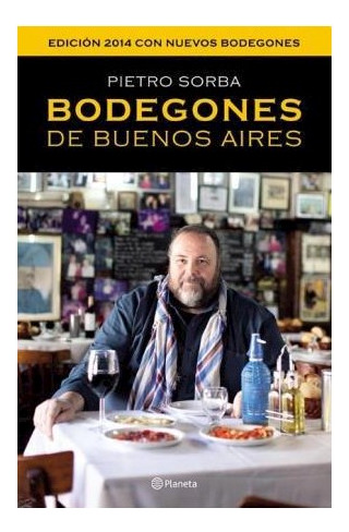 Libro Bodegones De Buenos Aires (edicion 2014 Con Nuevos Bod