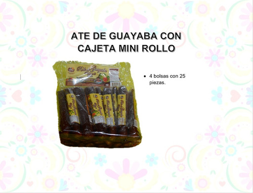 Ate De Guayaba Con Cajeta, Mini Rollo 25 Piezas