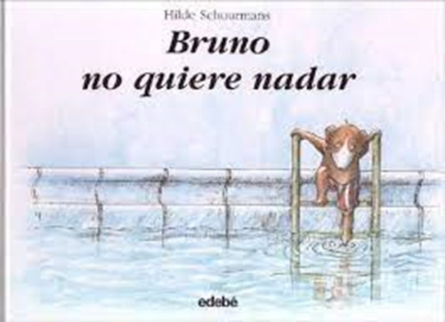 Bruno No Quiere Nadar