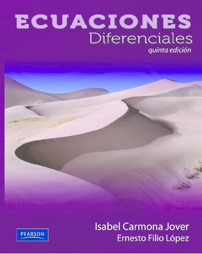 Ecuaciones Diferenciales Isabel Carmona / Ernesto Filio 5° E