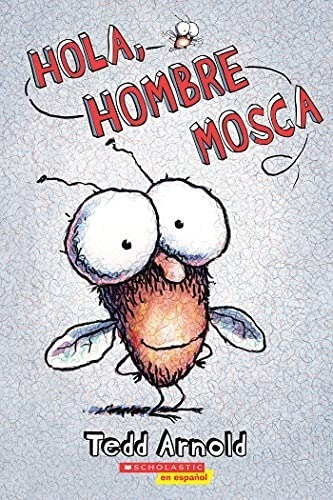  Hola, Hombre Mosca (hi, Fly Guy): Volume 1 