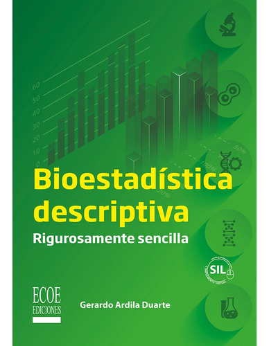 Bioestadística Descriptiva. Volumen 1