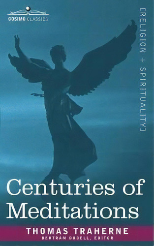 Centuries Of Meditations, De Thomas Traherne. Editorial Cosimo Classics, Tapa Blanda En Inglés