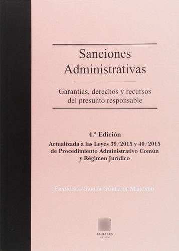 Sanciones Administrativas (4ª Ed.) Garantías, Derechos Y Rec