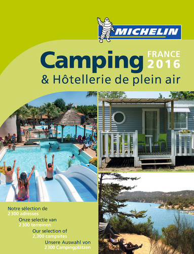 Camping & Hotellerie De Plein Air France 2016 - Aa.vv.
