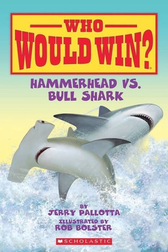 Hammerhead Vs. Bull Shark - Who Would Win? Kel Ediciones