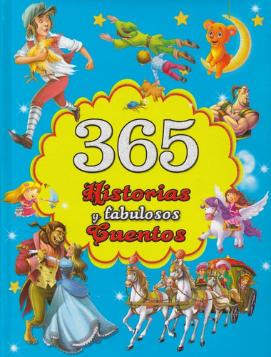 Libro 365 Historias Y Fabulosos Cuentos, 141 Pág Tapa Dura
