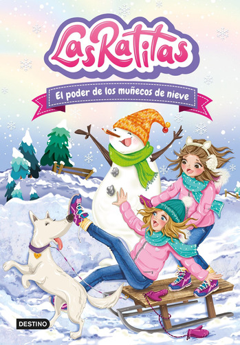 Libro Las Ratitas 6: El Poder De Los Muñecos De Nieve