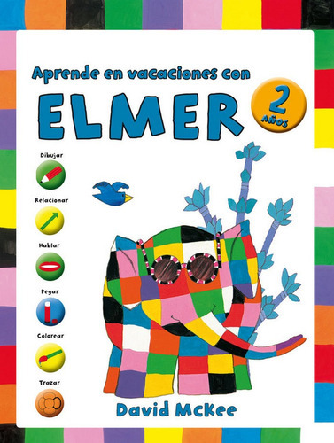 Aprende En Vacaciones Con Elmer (elmer. Cuadernos De Vacaciones 2 Aãâ±os), De Mckee, David. Editorial Beascoa, Tapa Blanda En Español