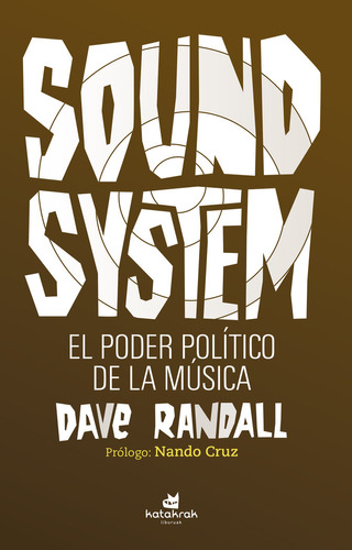 Sound Systen El Poder Politico De La Musica - Randall, Dace