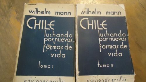 Chile Luchando Por Nuevas Formas De Vida Dos Tomos 1936