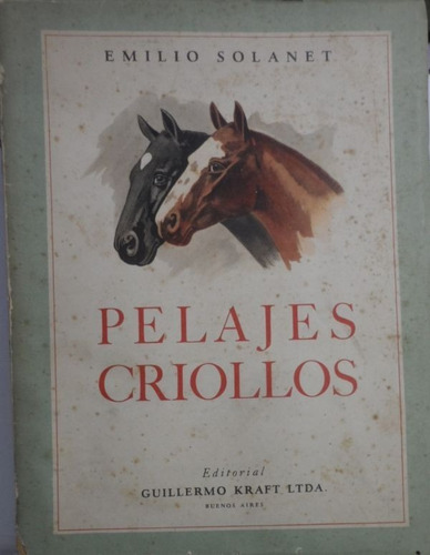 Pelajes Criollos Emilio Solanet