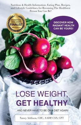 Libro Lose Weight, Get Healthy ...and Never Have To Be On...