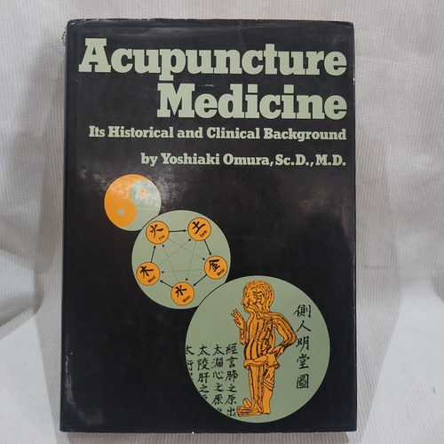 Acupuncture Medicine Yoshiaki Omura Kodansha T/ Dura Ingles 