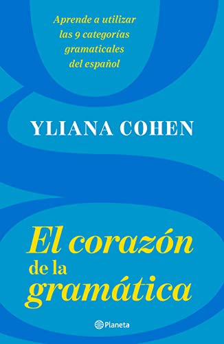 Libro : El Corazon De La Gramatica - Cohen, Yliana