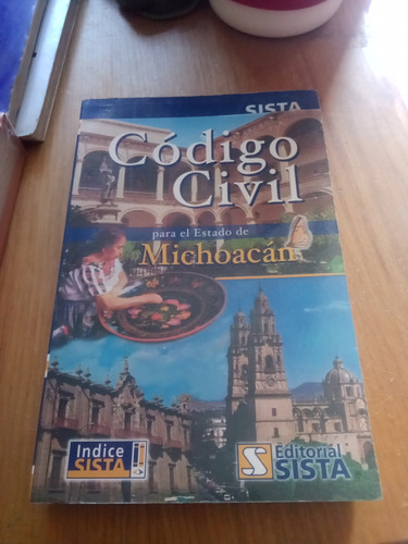 Código Civil Para El Estado De Michoacán - Editorial Sista
