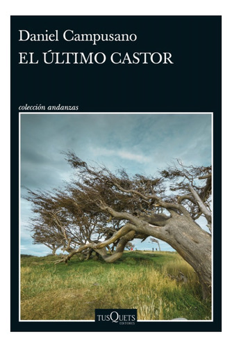 Libro El Último Castor /daniel Campusano