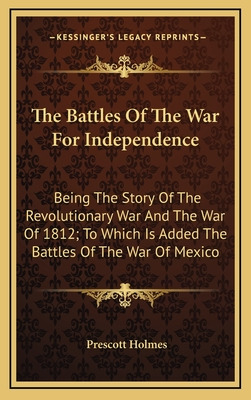 Libro The Battles Of The War For Independence: Being The ...