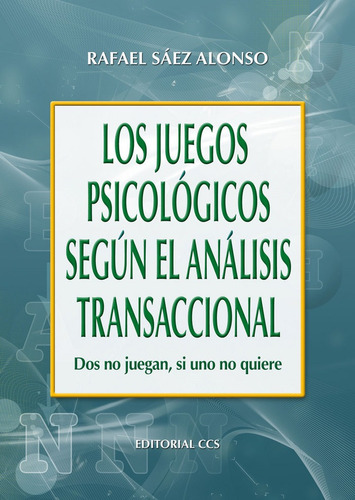 Juegos Psicologicos Segun El Analisis Transaccional,los -...