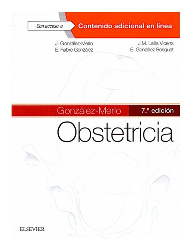 González-merlo Obstetricia 7a Edicion, De Jesús González Merlo. Editorial Elsevier En Español