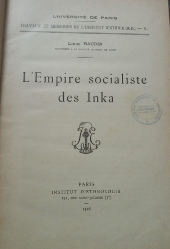 L Empire Socialiste Des Inka 1928 - Louis Baudin 1ra Edición