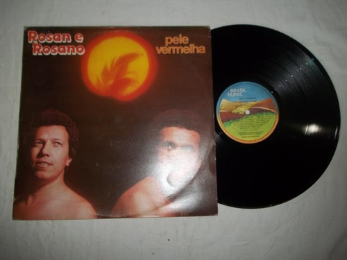 Lp Vinil - Rosan E Rosano - Pele Vermelha