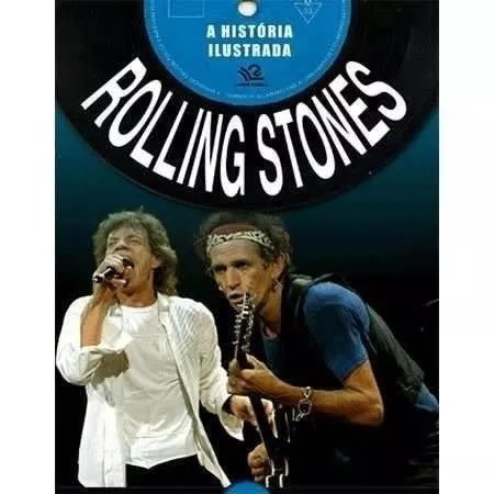 Livro Rolling Stones: A Biografia Ilustrada Por Marcos Bezzi