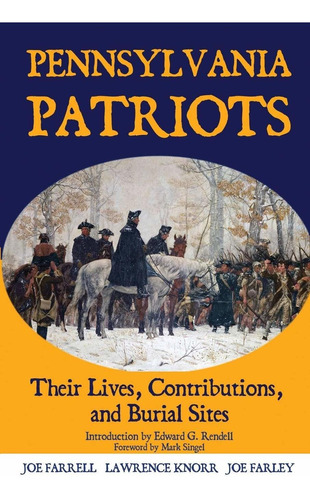 Libro Pennsylvania Patriots: Their Lives, Contributions, A