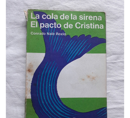 La Cola De La Sirena - El Pacto De Cristina - Conrado Roxlo