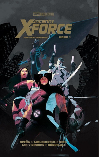 Uncanny X-force, De Rick Remember. Golden Edition, Vol. 1. Editorial Televisa, Tapa Dura, Edición 1 En Español, 2022