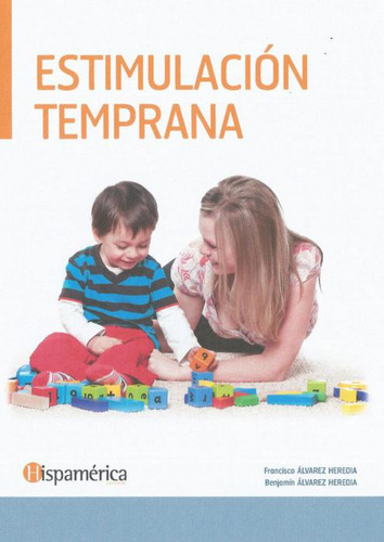 Estimulacion Temprana - Alvarez Heredia, F./alvarez Hered