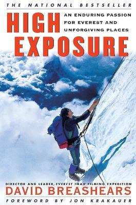 Libro High Exposure: An Enduring Passion For Everest And ...
