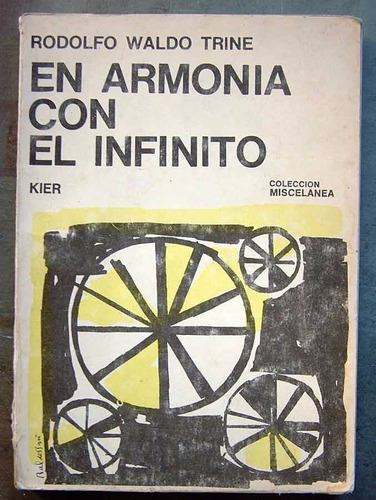 En Armonía Con El Infinito, Rodolfo Waldo Trine