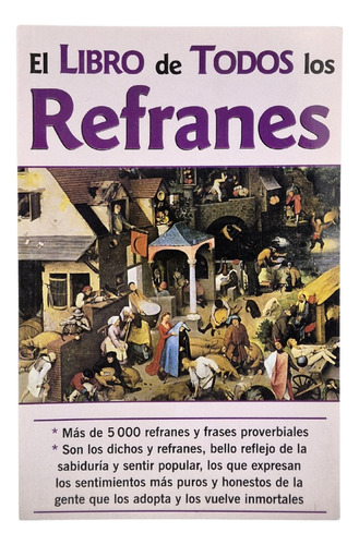 El Libro De Todos Los Refranes - Más Lectores
