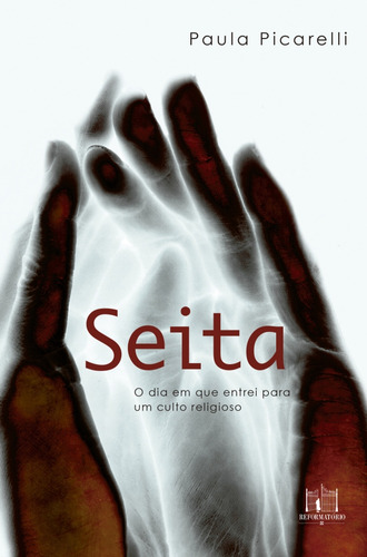 Seita: O Dia Em Que Entrei Para Um Culto Religioso