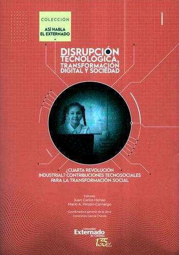 Libro Disrupción Tecnológica, Transformación Digital Y Soci