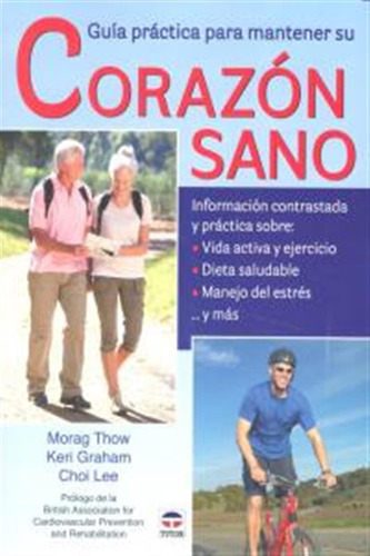 Guia Practica Para Mantener Su Corazon Sano - Thow, Morag/gr