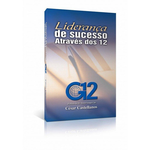 Livro César Castellanos - Liderança De Sucesso Através G12