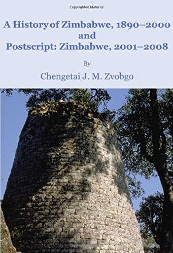 A History Of Zimbabwe, 18902000 And Postscript, Zimbabwe, 20