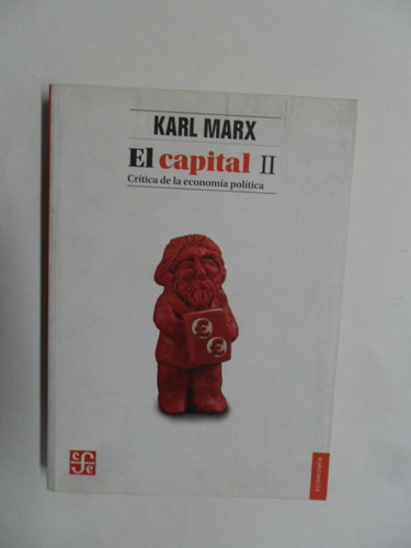 El Capital 2 - Karl Marx - Fce - Excelente Estado