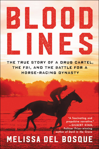 Book : Bloodlines The True Story Of A Drug Cartel, The Fbi,