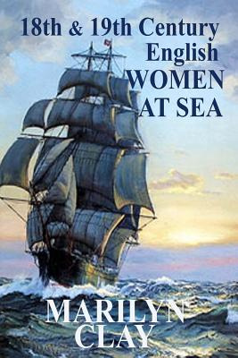 Libro 18th And 19th Century English Women At Sea - Clay, ...