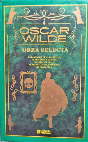 Oscar Wilde Obra Selecta Con 5 Libros En 1 Edición De Lujo