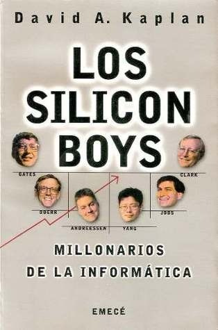 Los Silicon Boys - David Kaplan - Microcentro