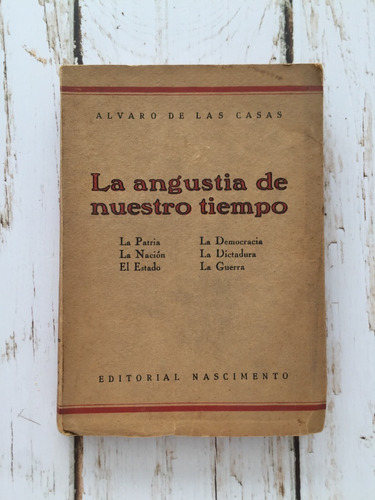La Angustia De Nuestro Tiempo / Alvaro De Las Casas